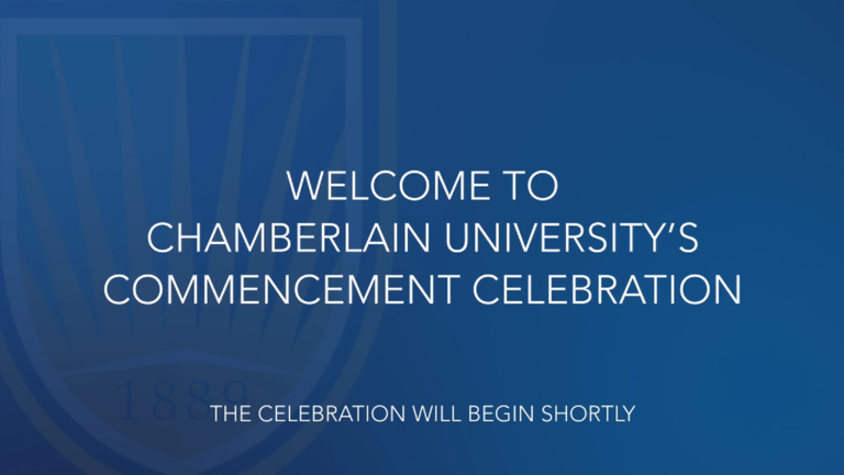 Welcome to Chamberlain University's Commencement Celebration
