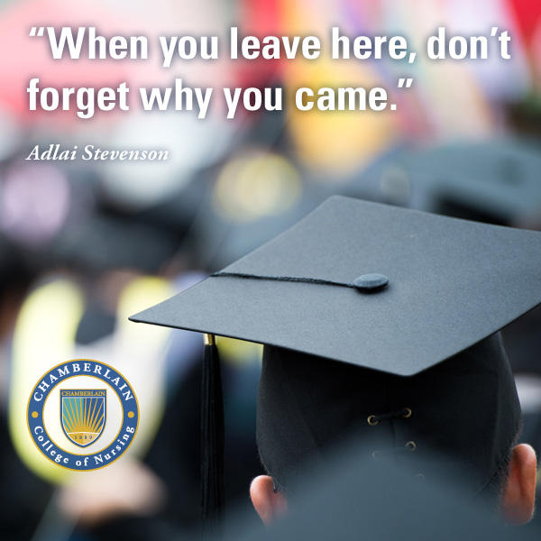 Graduate wearing a cap and graphic text of quote "When you leave here, don't forget why you came." - Adlai Stevenson