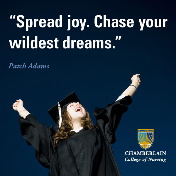 Nursing graduate celebrating with her arms in the air, and graphic text of quote "Spread joy. Chase your wildest dreams." - Patch Adams