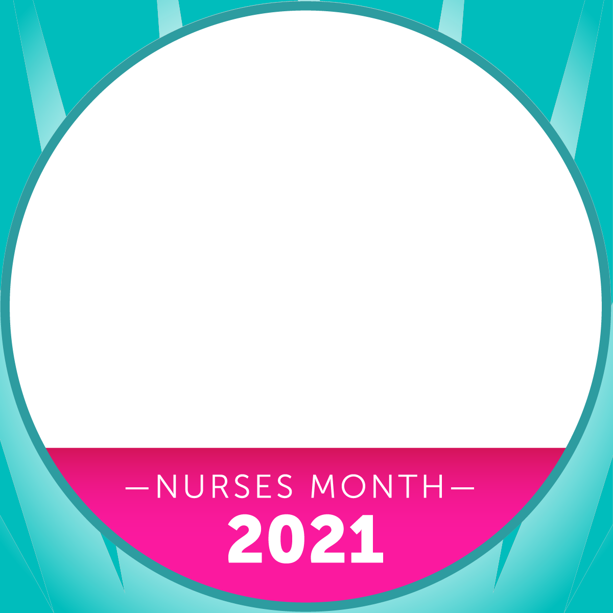 "Nurses Month 2021"
