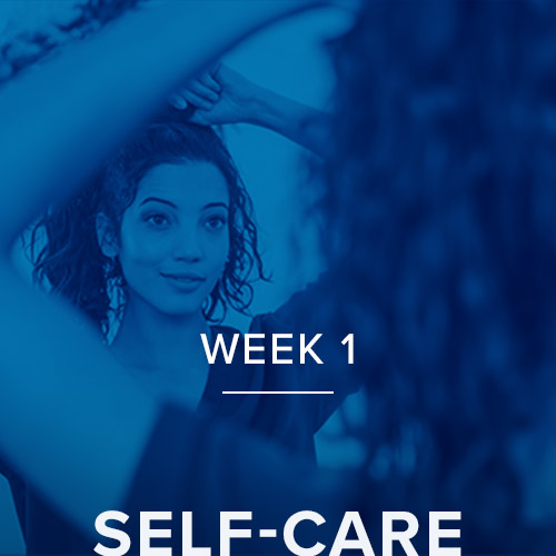 "Week 1 - Self Care"