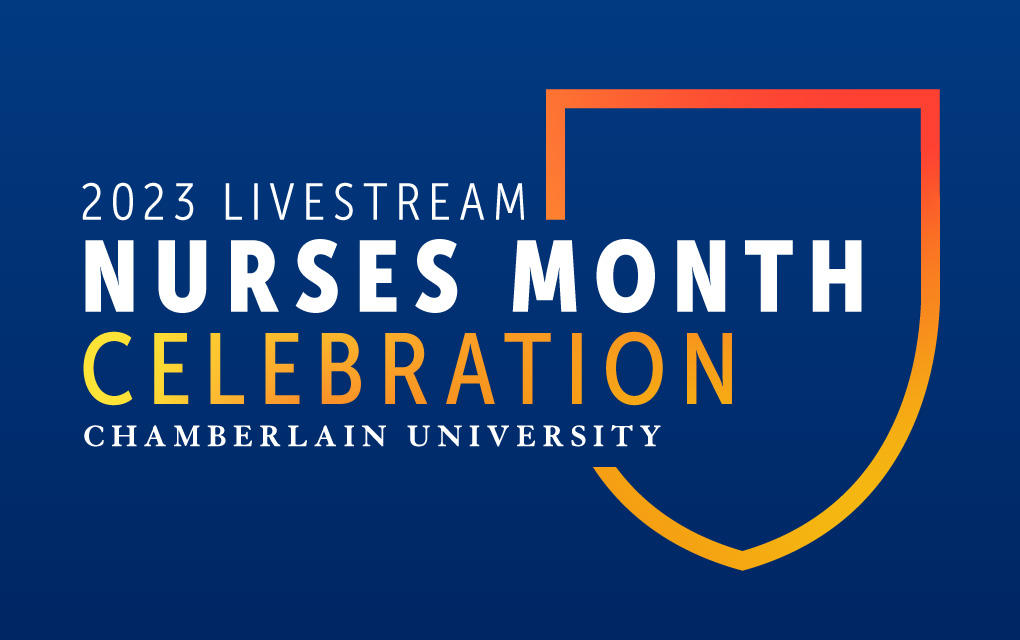"2023 Livestream Nurses Month Celebration: Chamberlain University"